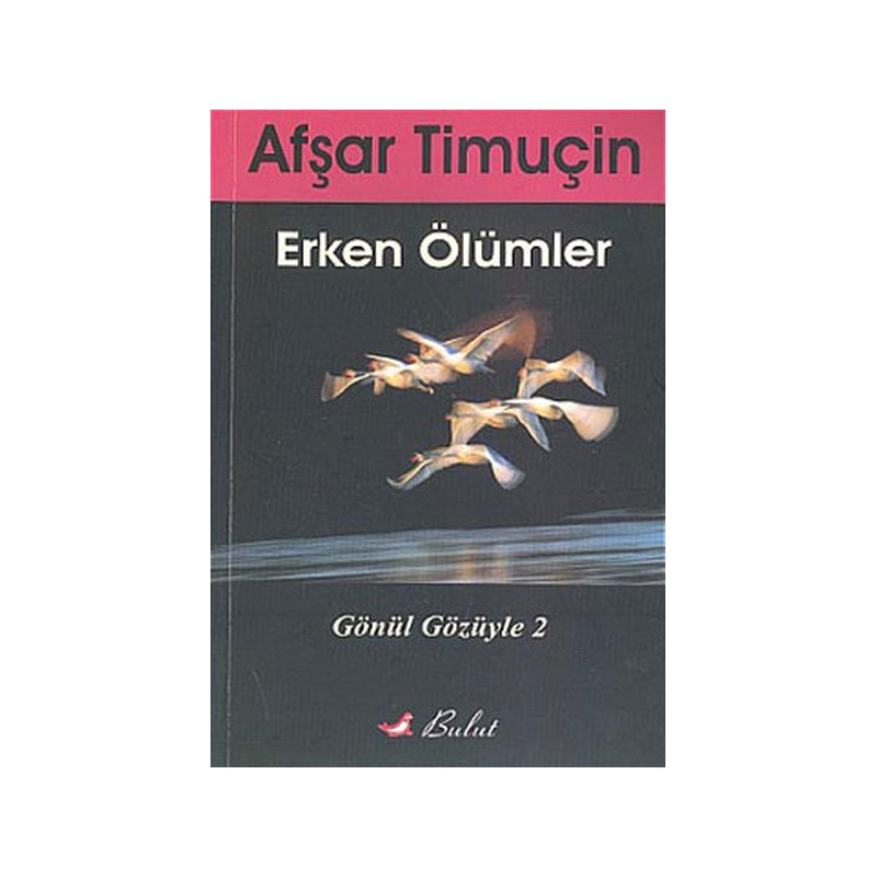 Erken Ölümler Gönül Gözüyle 2