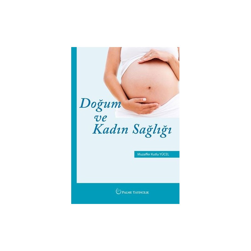 Doğum Ve Kadin Sağliği