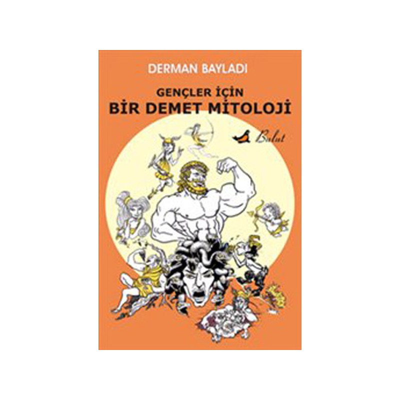 Gençler İçin Bir Demet Mitoloji