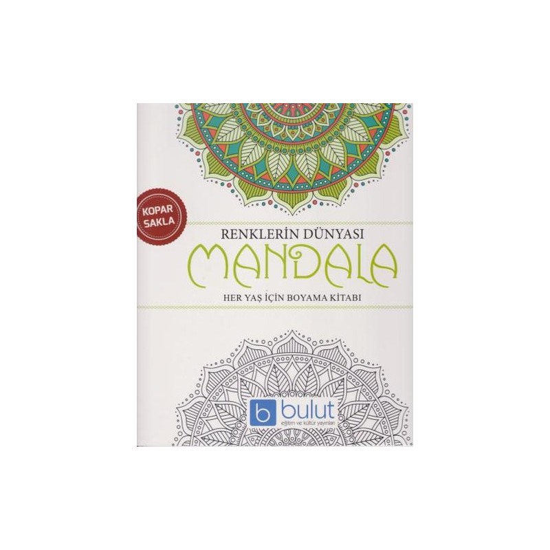 Renklerin Dünyası Mandala Her Yaş İçin Boyama Kitabı