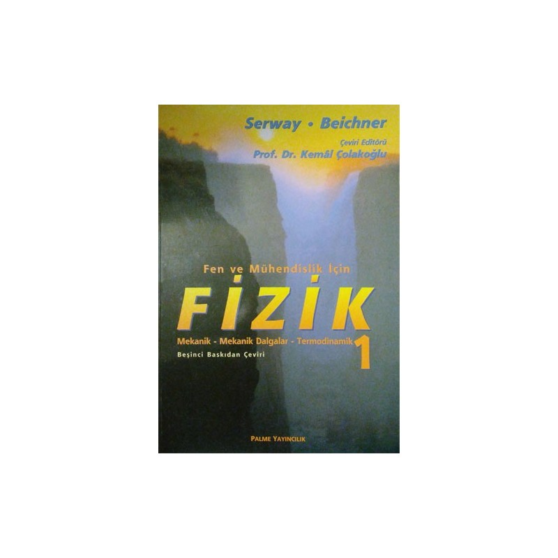 Fizik Serway 1. Cilt Fen Ve Mühendislik İçin