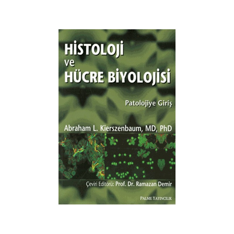 Histoloji Ve Hücre Biyolojisi /patolojiye Giriş