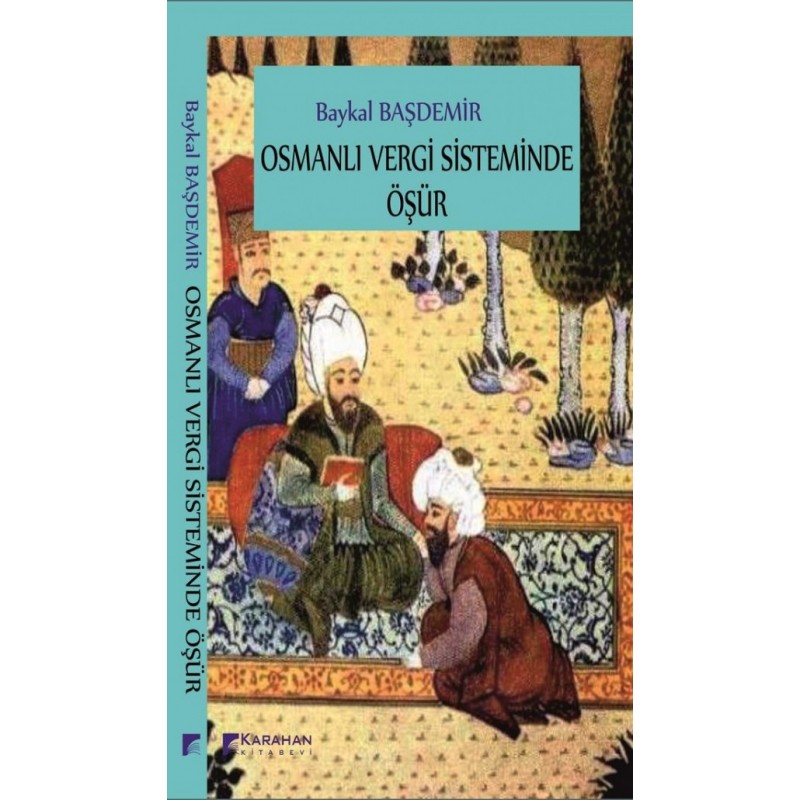 Osmanlı Vergi Sisteminde Öşür