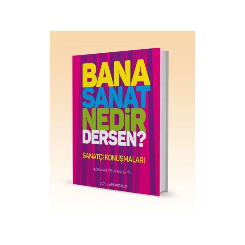 Bana Sanat Nedir Dersen