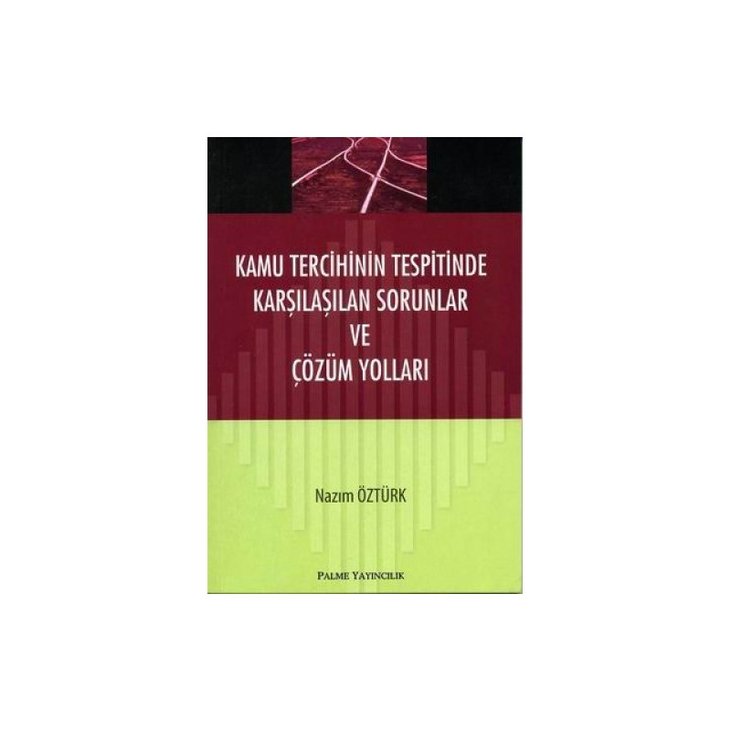 Kamu Tercihinin Tespitinde Karşılaşılan Sorunlar Ve Çözüm Yolları