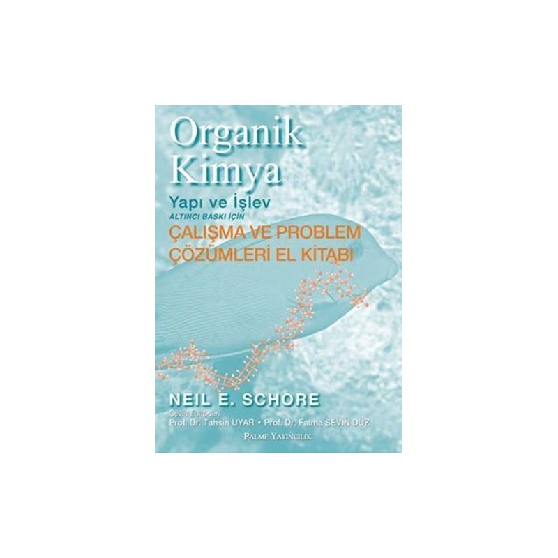 Organik Kimya Yapı Ve İşlev (Çalışma Ve Problem Çözümleri El Kitabı)