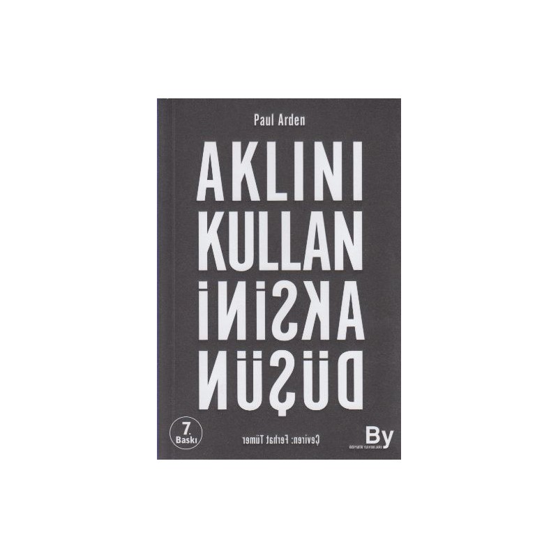 Aklını Kullan Aksini Düşün