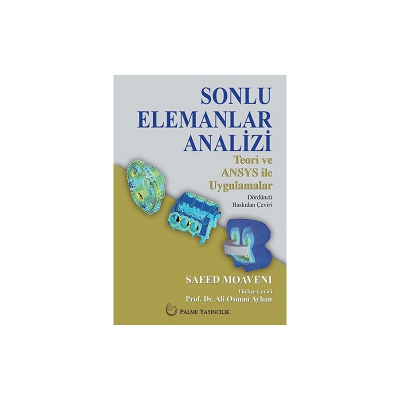 Sonlu Elemanlar Analizi Teori Ve Ansys İle Uygulamalar