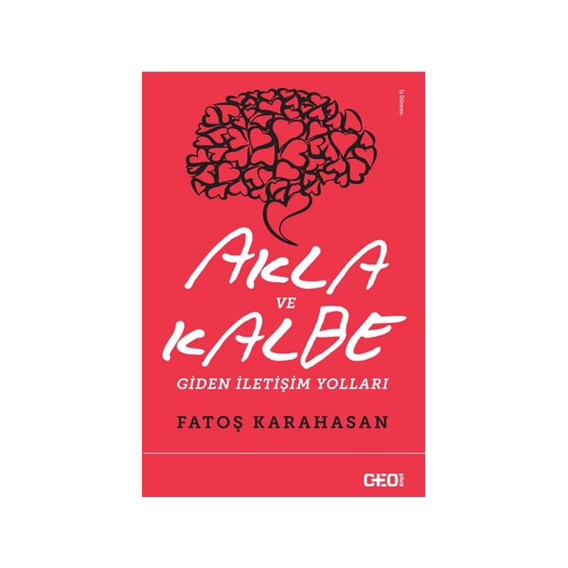 Akla Ve Kalbe Giden İletişim Yolları