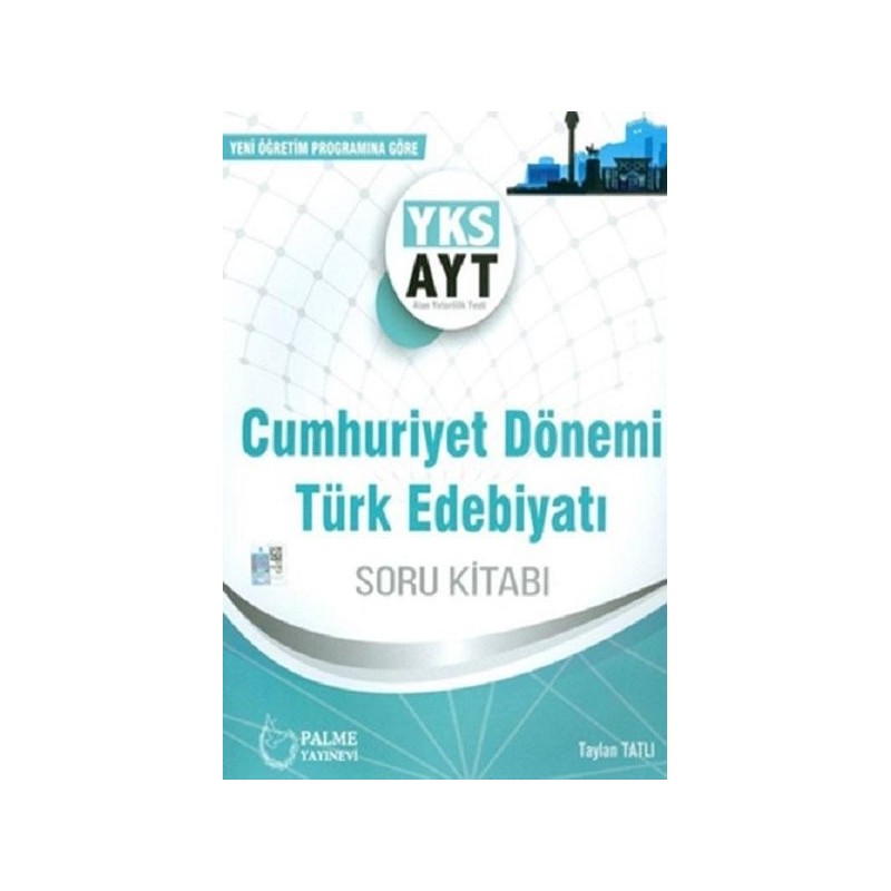 Yks Ayt Cumhuriyet Dönemi Türk Edebiyatı Soru Kitabı