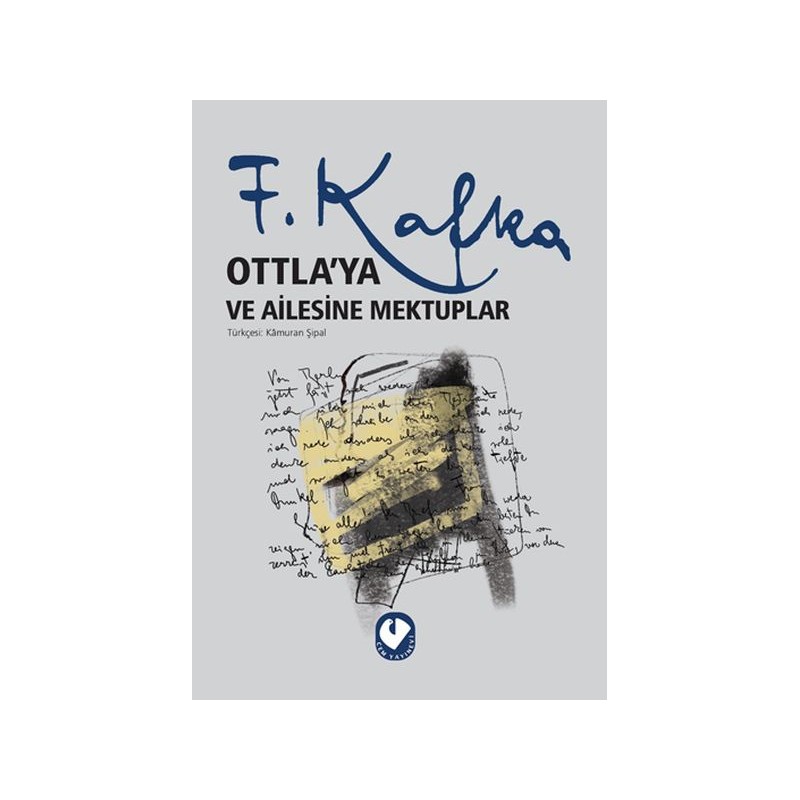 Ottla'ya Ve Ailesine Mektuplar