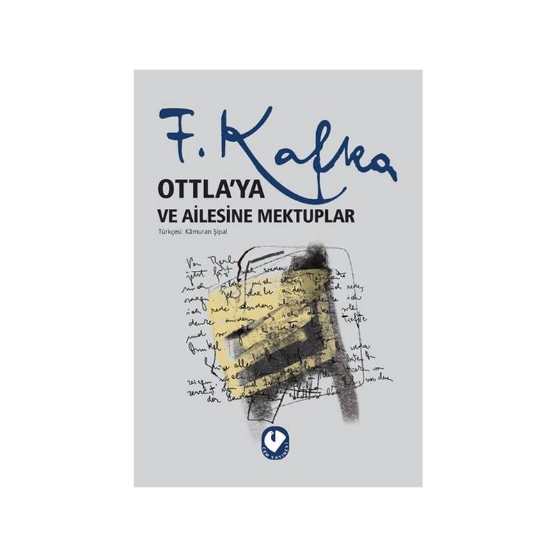 Ottla'ya Ve Ailesine Mektuplar