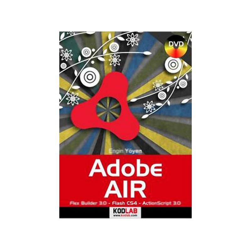 Adobe Air - Flex Builder 3.0 - Flash Cs4 - Actionscript 3.0