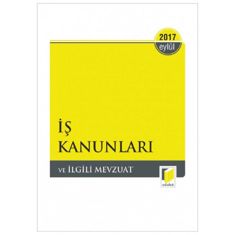 İş Kanunları ve İlgili Mevzuat