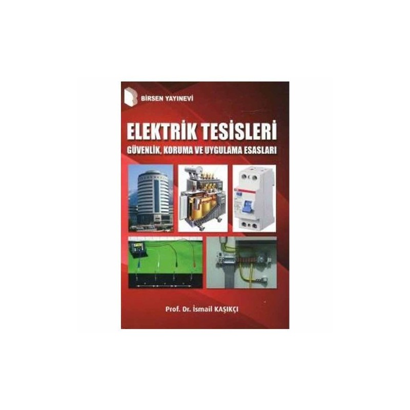 Elektrik Tesisleri Güvenlik, Koruma Ve Uygulama Esasları