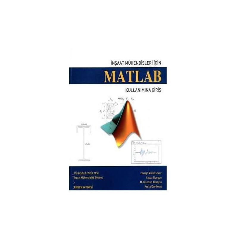 İnşaat Mühendisleri İçin Matlab Kullanımına Giriş