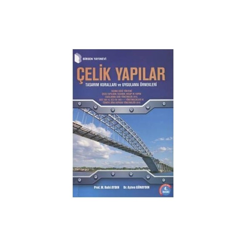 Çelik Yapılar Taşıma Gücü Yöntemi Ec3 En 1993 -1-1 Aısc 360-10 Yönetmelikleri Uygulamalar Çelik Yapılar Taşıma Gücü Yöntemi Ec3 En 1993 -1-1 Aısc 360-10 Yönetmelikleri Uygulamalar
