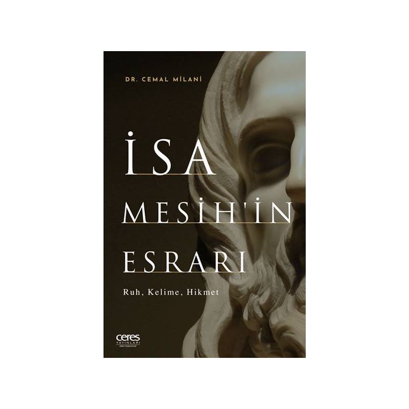 İsa Mesih'in Esrarı Ruh, Kelime, Hikmet