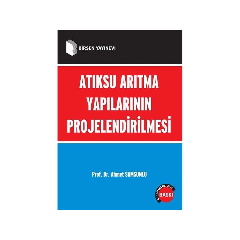 Atıksu Arıtma Yapılarının Projelendirilmesi