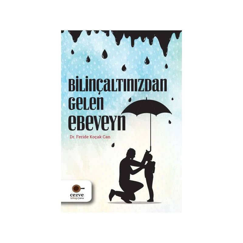 Bilinçaltınızdan Gelen Ebeveyn