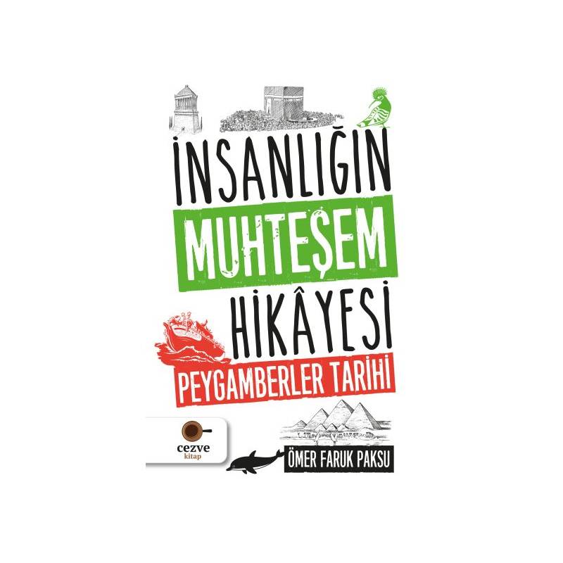 İnsanlığın Muhteşem Hikayesi Peygamberler Tarihi