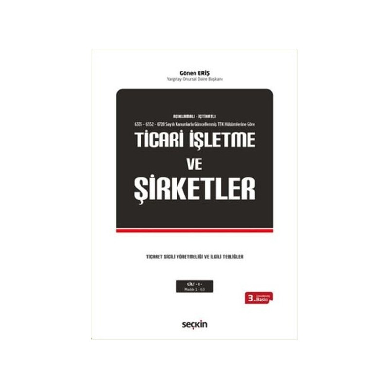 Açıklamalı – İçtihatlı Ticari İşletme Ve Şirketler (3 Cilt) Açıklamalı – İçtihatlı Ticari İşletme Ve Şirketler (3 Cilt)