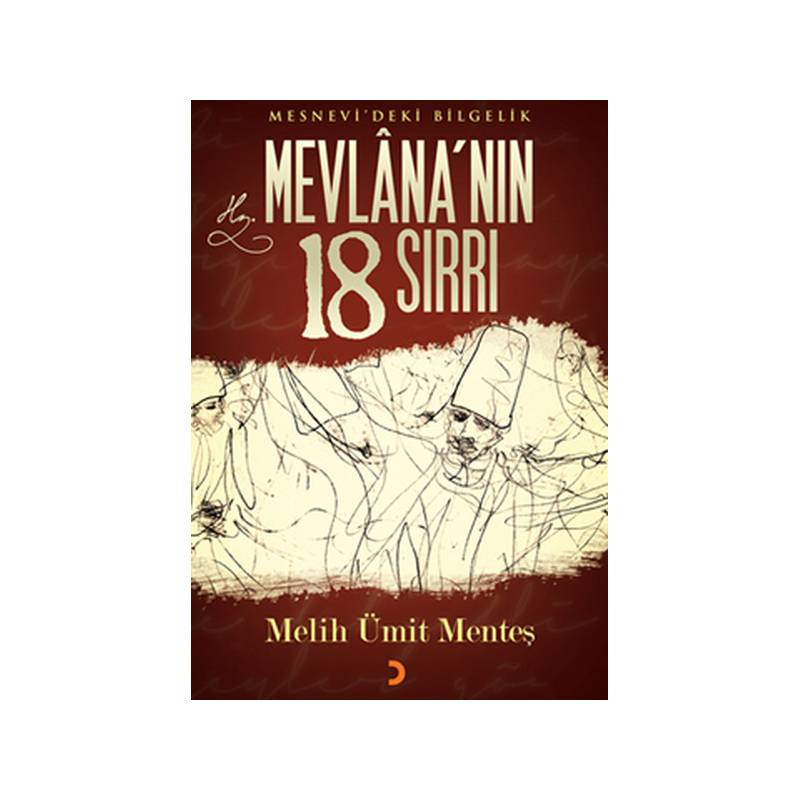 Mevlana'nın 18 Sırrı Mesnevi'deki Bilgelik