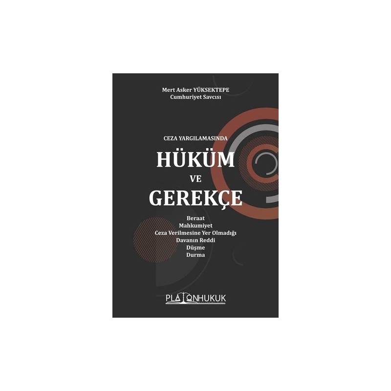 Ceza Yargılamasında Hüküm Ve Gerekçe Ceza Yargılamasında Hüküm Ve Gerekçe