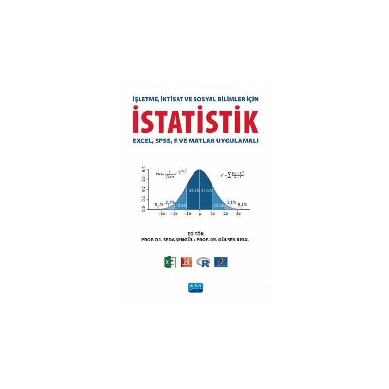 İşletme, İktisat Ve Sosyal Bilimler İçin İstatistik (Excel, Spss, R Ve Matlab Uygulamalı)