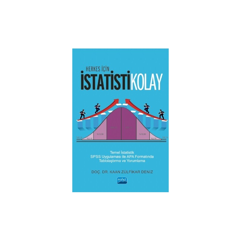 Herkes İçin İstatistikolay Temel İstatistik -Spss Uygulaması Ile Apa Formatında Tablolaştırma Ve Yorumlama