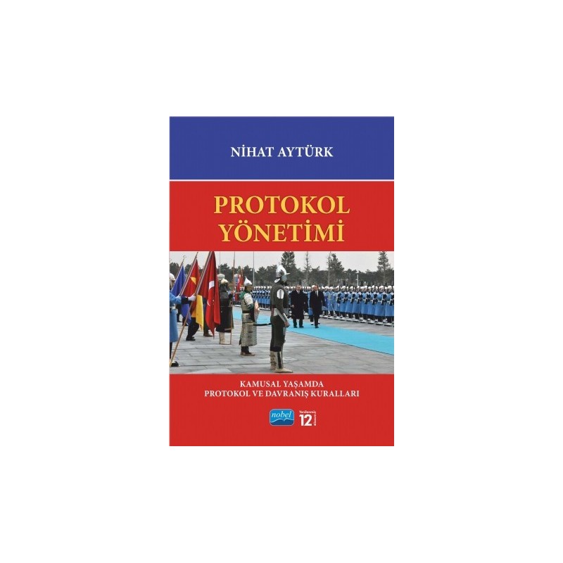 Protokol Yönetimi Kamusal Yaşamda Protokol Ve Davranış Kuralları