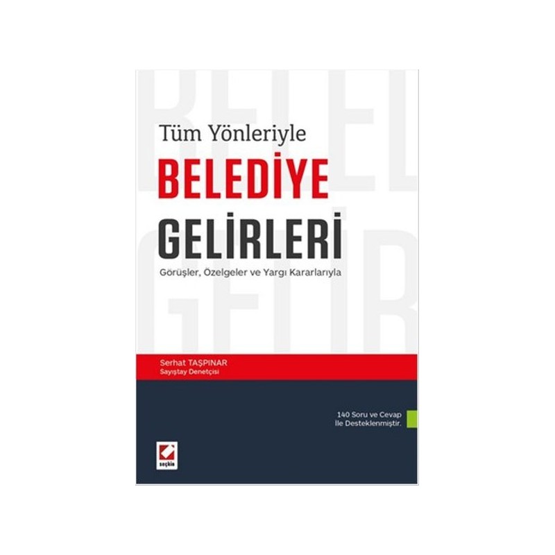 Tüm Yönleriyle Belediye Gelirleri Görüşler, Özelgeler Ve Yargı Kararlarıyla Tüm Yönleriyle Belediye Gelirleri Görüşler, Özelgeler Ve Yargı Kararlarıyla