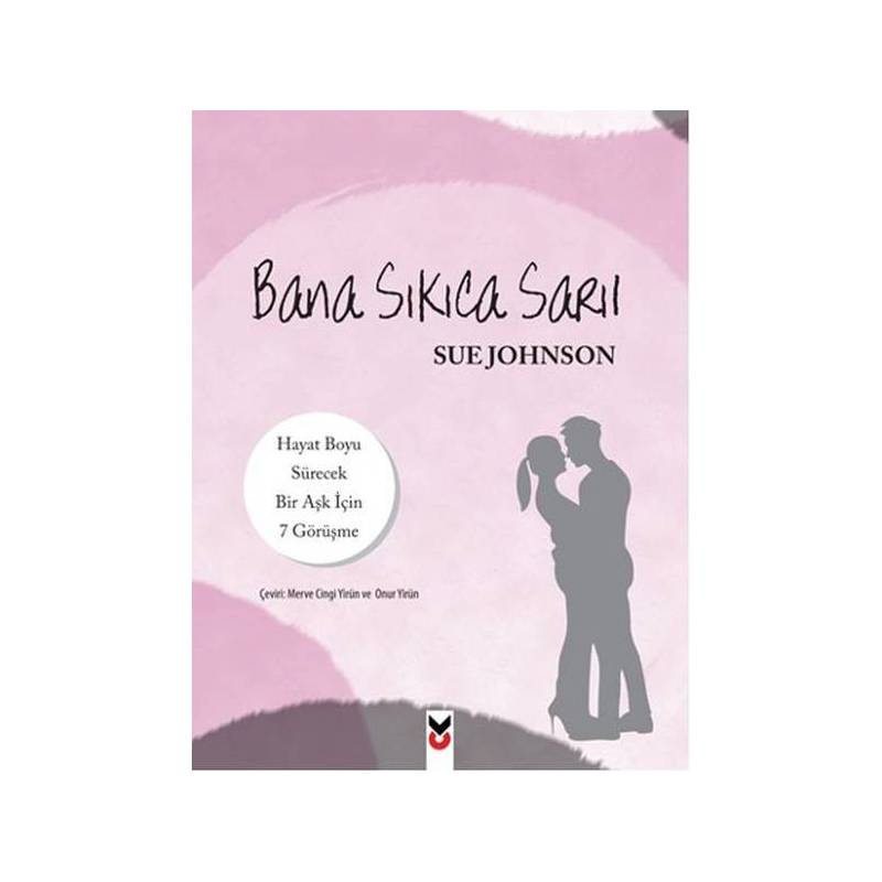 Bana Sıkıca Sarıl