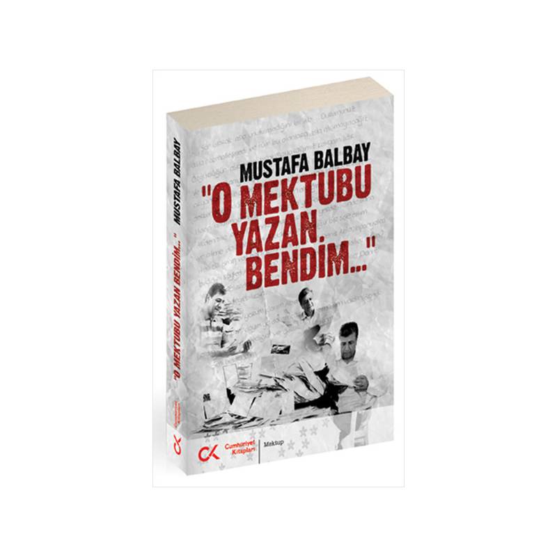 O Mektubu Yazan Bendim