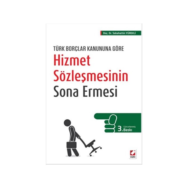 Türk Borçlar Kanununa Görehizmet Sözleşmesinin Sona Ermesi