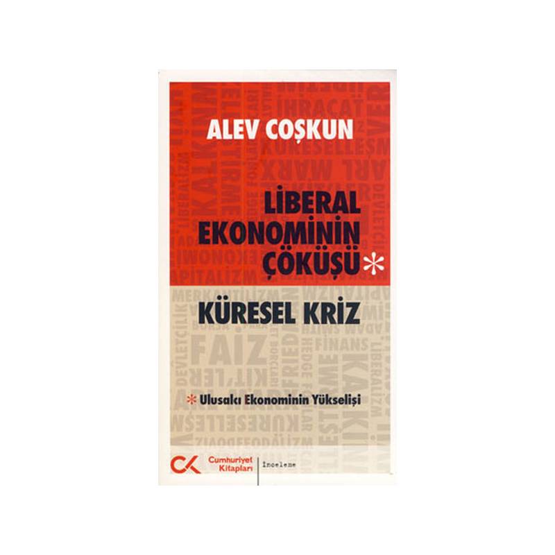 Küresel Kriz Liberal Ekonominin Çöküşü