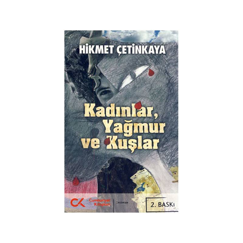 Kadınlar, Yağmur Ve Kuşlar