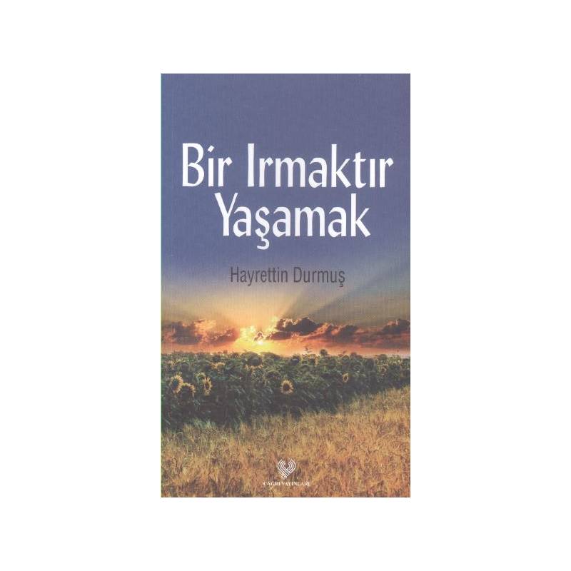 Bir Irmaktır Yaşamak