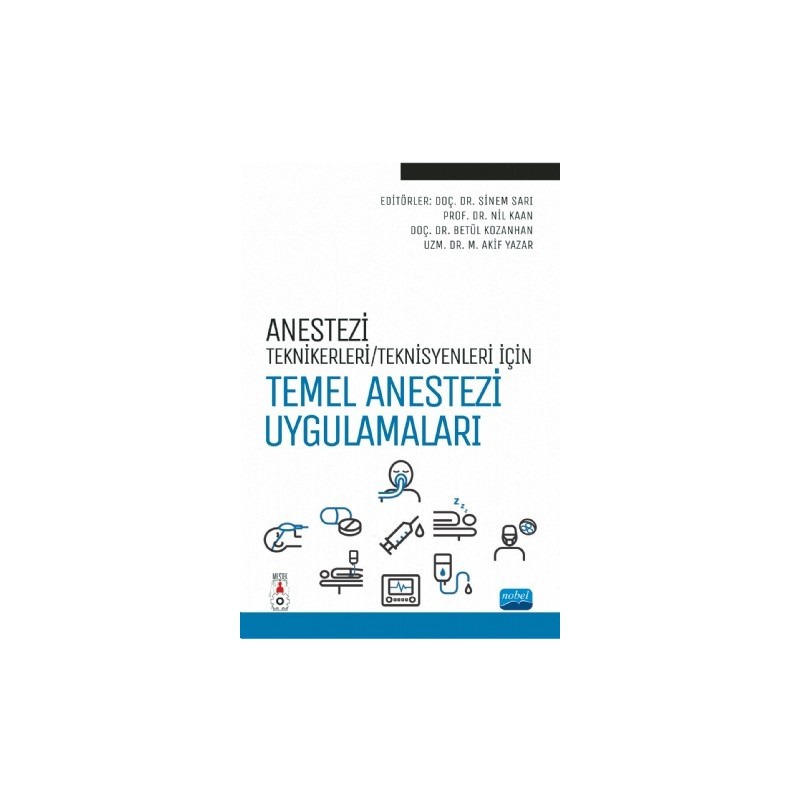 Anestezi Teknikerleri/teknisyenleri İçin Temel Anestezi Uygulamaları