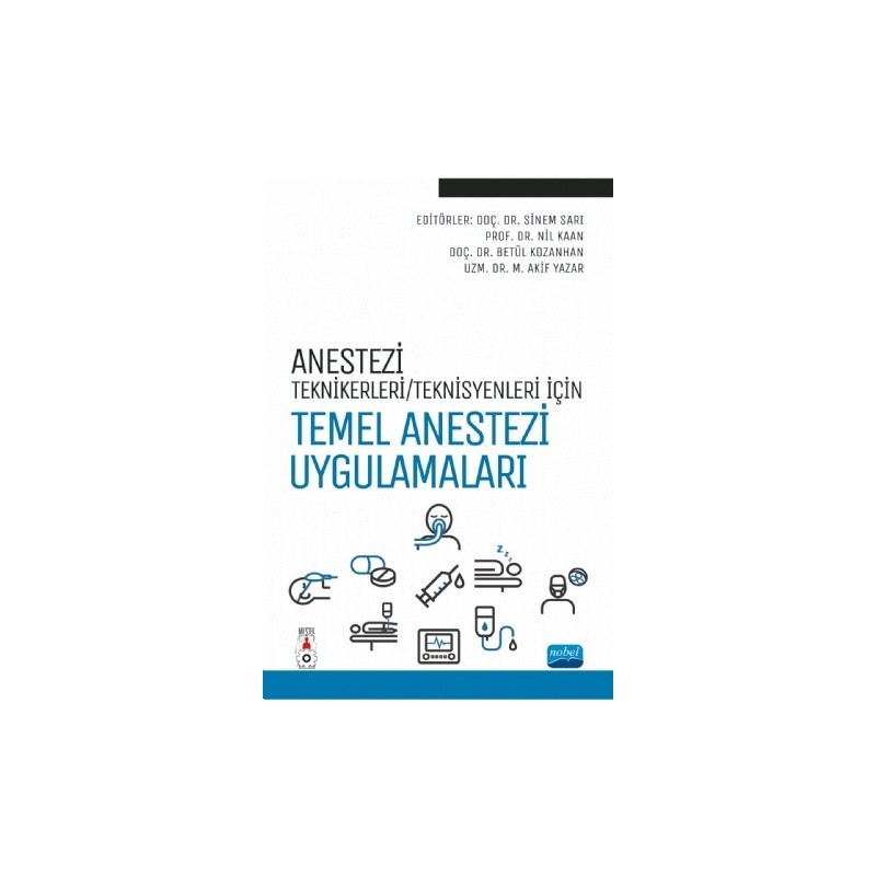 Anestezi Teknikerleri/teknisyenleri İçin Temel Anestezi Uygulamaları