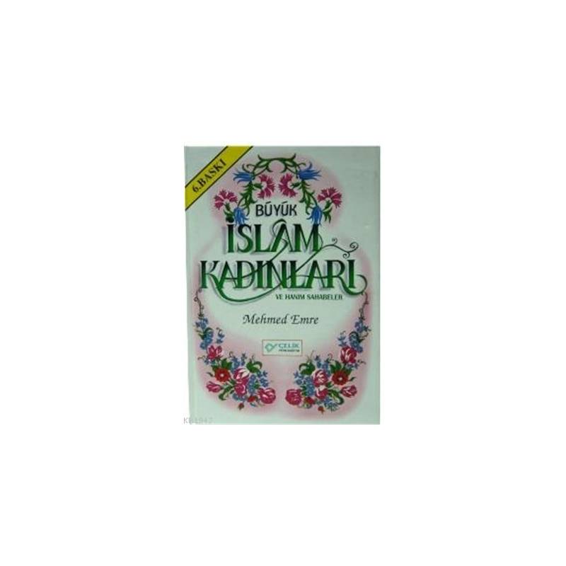 Büyük İslam Kadınları Ve Hanım Sahabeler
