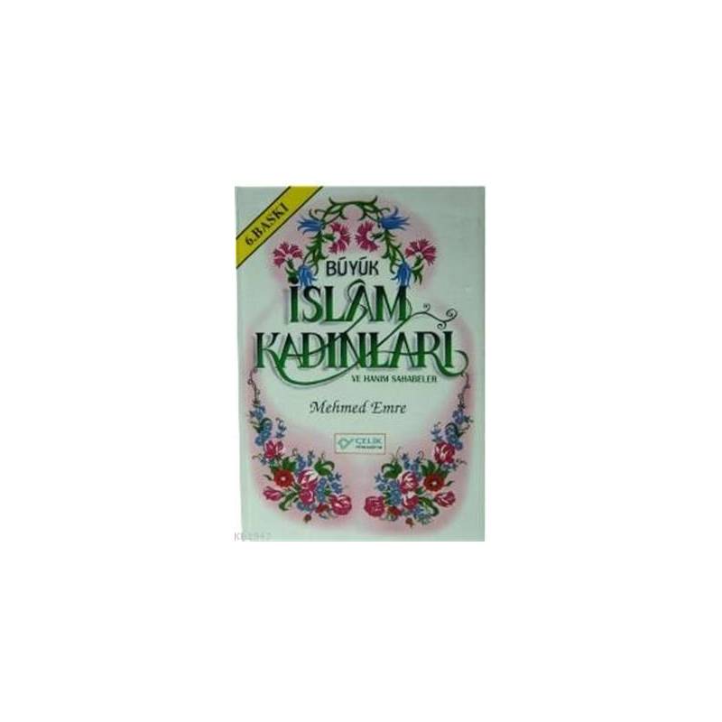 Büyük İslam Kadınları Ve Hanım Sahabeler