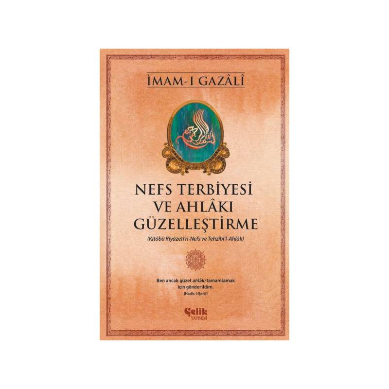 Nefs Terbiyesi Ve Ahlakı Güzelleştirme