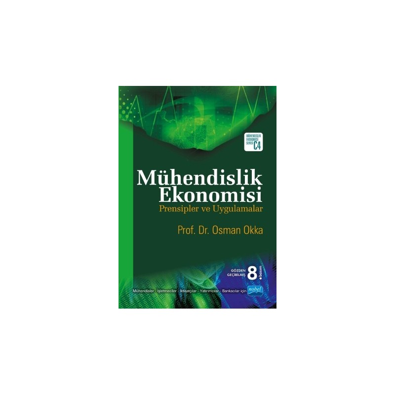 Mühendislik Ekonomisi Prensipler Ve Uygulamalar Mühendislik Ekonomisi Prensipler Ve Uygulamalar