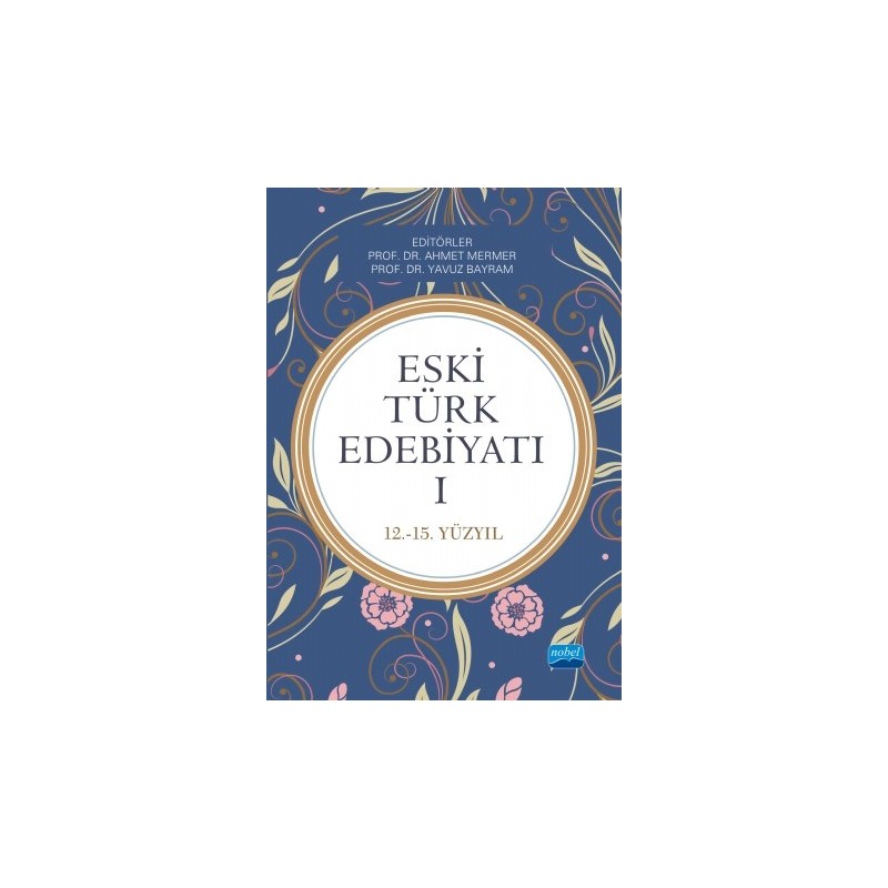 Eski Türk Edebiyatı 1 (12 - 15. Yıl)