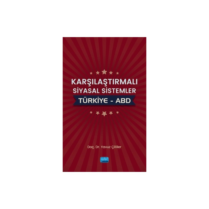 Karşılaştırmalı Siyasal Sistemler: Türkiye – Abd
