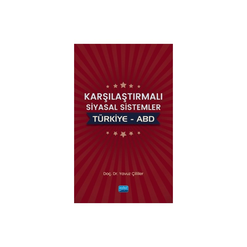 Karşılaştırmalı Siyasal Sistemler: Türkiye – Abd