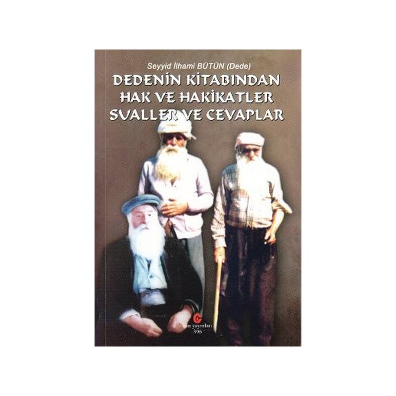Dedenin Kitabından Hak Ve Hakikatler Sualler Ve Cevaplar