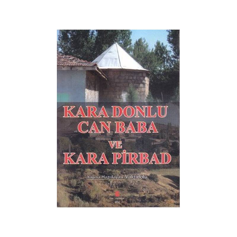 Kara Donlu Can Baba Ve Kara Pirbad