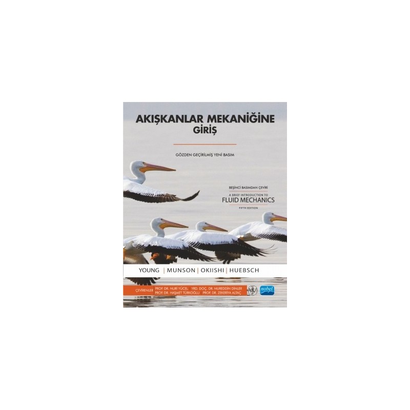 Akişkanlar Mekaniğine Giriş / A Brief Introduction To Fluid Mechanics Akişkanlar Mekaniğine Giriş / A Brief Introduction To Fluid Mechanics
